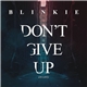 Blinkie Feat. Alahna - Don't Give Up (On Love)